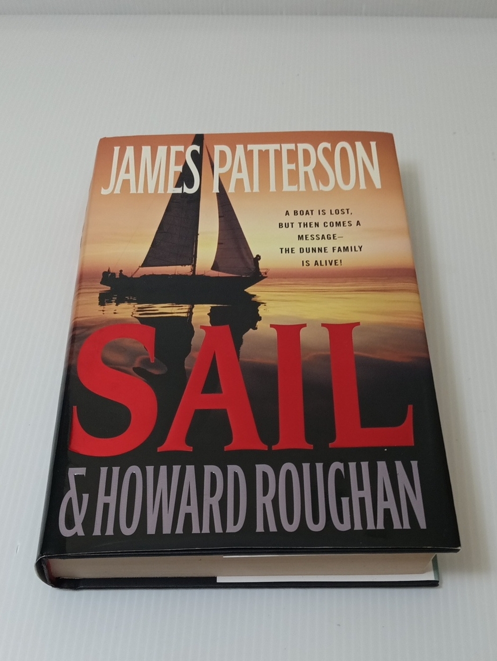 4 For $12- Sail By James Patterson & Howard Roughan *First Edition